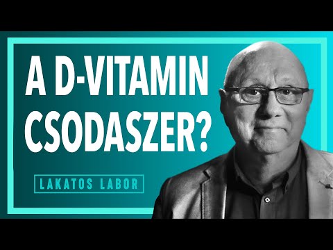 LAKATOS LABOR 2.: A D-VITAMIN CSODASZER? A Friderikusz Podcast egészségügyi sorozata 