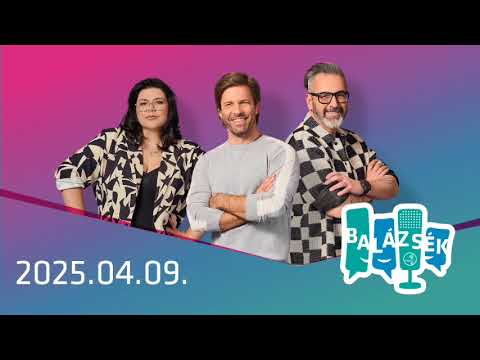Rádió 1 Balázsék (2025.04.09.) – Szerda 