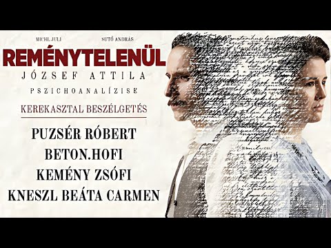 Kerekasztal beszélgetés a József Attila pszichoanalízisét feldolgozó Reménytelenül című film kapcsán 
