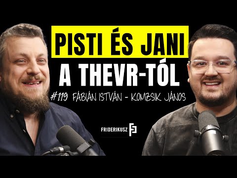 A LEGNÉPSZERŰBB INFLUENSZEREK: PISTI ÉS JANI A THEVR-TÓL /// Friderikusz Podcast 119. 
