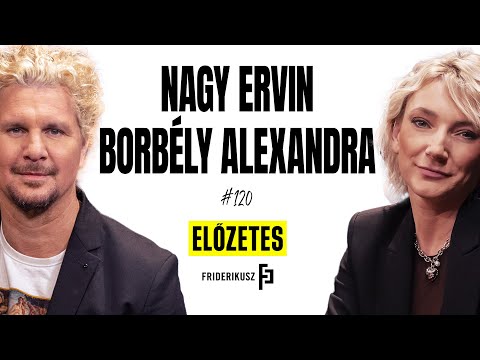 EGY ÉLETÜNK – BESZÉLGETÉS BORBÉLY ALEXANDRÁVAL ÉS NAGY ERVINNEL (promó) /// Friderikusz Podcast 120. 