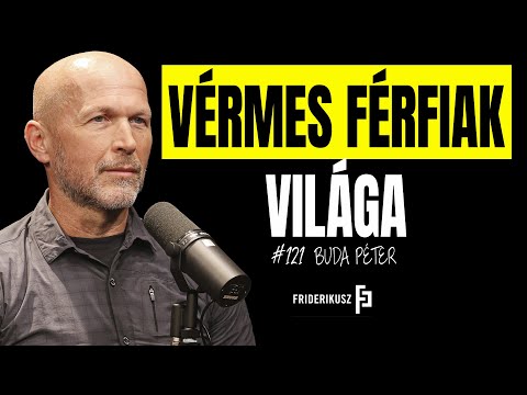 BESZÉLGETÉS BUDA PÉTER BIZTONSÁGPOLITIKAI ÉS NEMZETBIZTONSÁGI SZAKÉRTŐVEL / Friderikusz Podcast 121. 